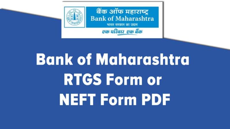 Bank of Maharashtra NEFT/RTGS/IMPS Charges & Timings